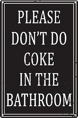 #ad #ad Funny Bathroom Rules Metal Tin Sign Vintage Home Decor Please Don#x27;t Do Coke I... $18.95