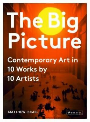 #ad #ad The Big Picture: Contemporary Art in 10 Works by 10 Artists $7.37