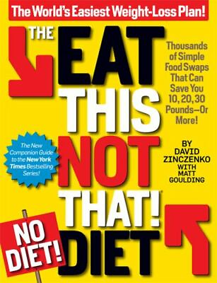 #ad The Eat This Not That No Diet Diet: The World#x27;s Easiest Weight $8.80