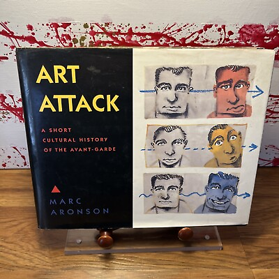 #ad Art Attack : A Brief Cultural History of the Avant Garde by Signed Marc Aronson $20.00