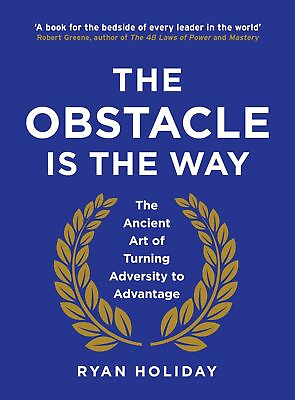 #ad ***The Obstacle is the Way*** : The Ancient Art of.....By Ryan Holiday paperback $9.10
