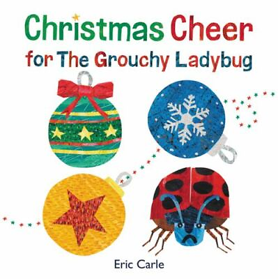 #ad Christmas Cheer for The Grouchy Ladybug: A 9780062932266 hardcover Carle new $7.92