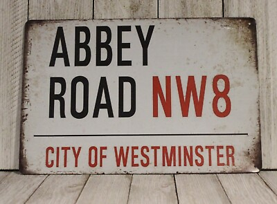 #ad The Beatles Abbey Road Street Sign Rustic Look London City of Westminster NW8 XZ $11.97