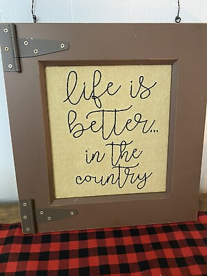 #ad Life Is Better In The Country Primitive Decor Rustic NEW $18.39