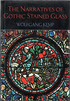 #ad The Narratives of Gothic Stained Glass Cambridge Studies in New Art History ... $390.65