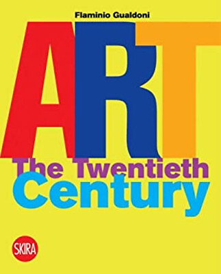 #ad Art : The Twentieth Century Paperback Flamino Gualdoni $4.50