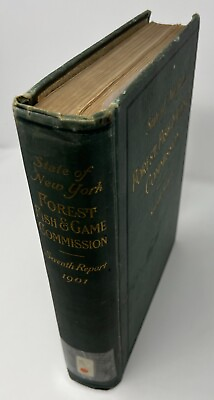 #ad 1902 State Of New York Forest Fish and Game Comission Seventh Report C $994.99