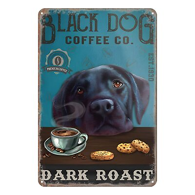 #ad Retro Metal Sign Labrador Retriever Dog Dark Roast Rustic Decor Vintage Tin S... $19.38
