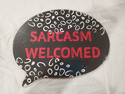 #ad 💥Hanging Wall Art Decor SARCASM WELCOMED 9X11 Funny NEW $15.00