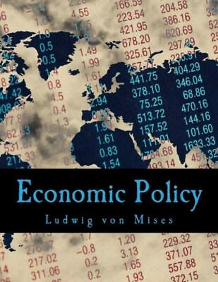 #ad Economic Policy: Thoughts For Today And Tomorrow $11.15