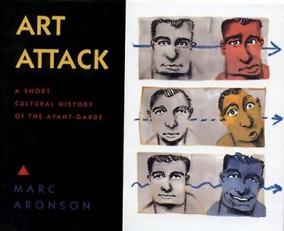 #ad Art Attack : A Brief Cultural History of the Avant Garde Hardcove $5.89