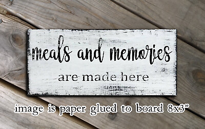#ad kitchen shabby chic distressed look meals memories sign Farmhouse Decor 8x3quot; $12.50