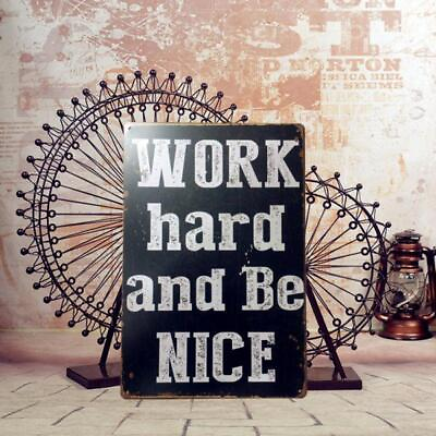 #ad Metal Sheet Metal Sign Vintage Picture Cafe Home Wall Work Hard and Be Nice $8.88