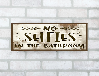 #ad Rustic Handmade Bathroom Farmhouse Sign Home Decor 8x3quot; on MDF Board no selfie $12.50
