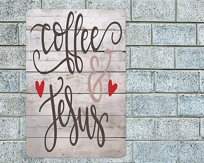#ad Coffee and Jesus Sign Aluminum Metal 8quot;x12quot; Kitchen Decor Plaque $12.95