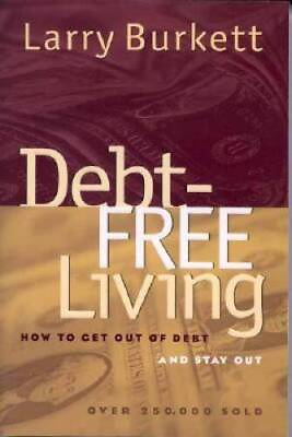 #ad Debt Free Living Paperback By Burkett Larry GOOD $4.19