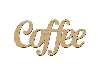 Coffee Sign Unfinished Wood Craft Cut Outs Kitchen Decorations Made In USA $4.95