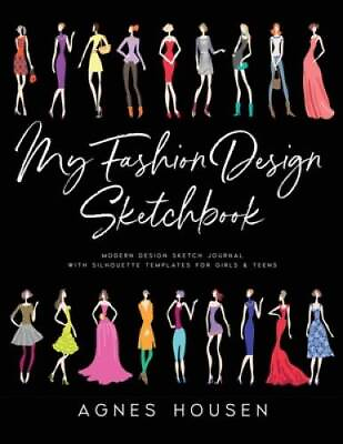 #ad My Fashion Design Sketchbook: Modern Design Sketch Journal with Silhouett GOOD $10.89