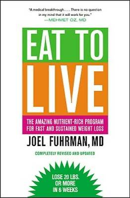 #ad Eat to Live: The Amazing Nutrient Rich Program for Fast and Sustained Wei GOOD $3.97