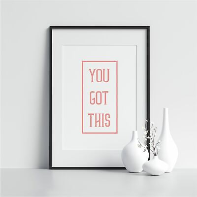#ad #ad You Got This Typography Print Bedroom Prints Home Fashion Wall Art Framed Prints GBP 3.49