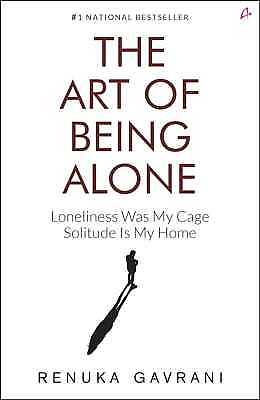 #ad THE ART OF BEING ALONE by RENUKA GAVRANI NEW STOCK FREE SHIPPING $11.64