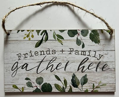 #ad Hanging Wood Sign FRIENDS FAMILY GATHER HERE rustic country home wall decor $3.49
