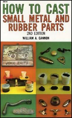 #ad How to Cast Small Metal and Rubber Parts 2nd Edition Paperback GOOD $5.08