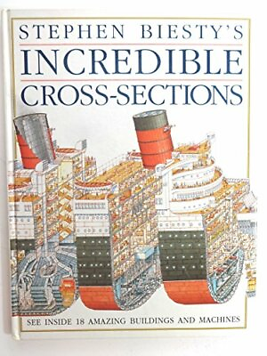 Stephen Biesty#x27;s Incredible Cross Sections by Biesty Stephen Illustra Hardback $5.86