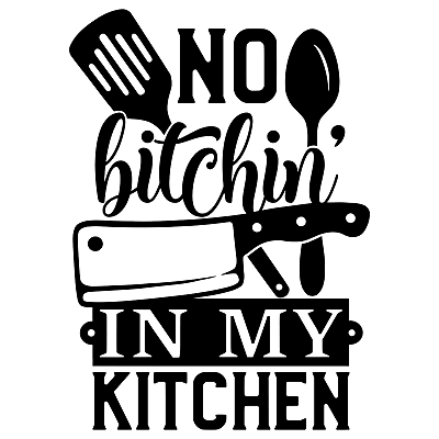 #ad No Bitchin In My Kitchen Decal Wall Art Decor Mural Home Stickers 22 Variations $4.52
