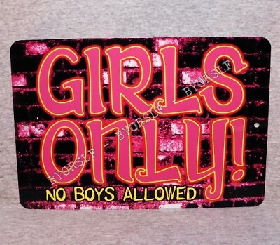 Metal Sign GIRLS ONLY No Boys Allowed teenager girly door locker wall teen room $12.95