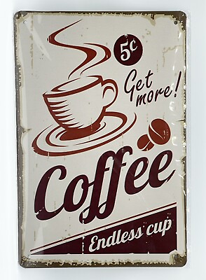 #ad Vintage Metal Tin Coffee House Kitchen Wall Hanging Sign Decor 5¢ Endless Cup $11.99