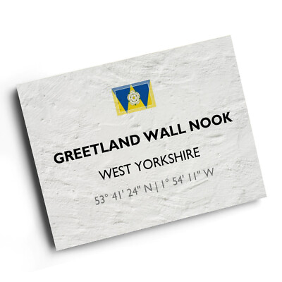 #ad #ad A3 PRINT Greetland Wall Nook West Yorkshire Lat Long SE0621 GBP 9.99