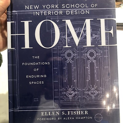 New York School of Interior Design: HOME : The Foundations of Enduring Spaces VG $45.00
