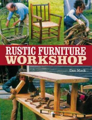#ad Rustic Furniture Workshop Paperback By Mack Dan GOOD $3.87