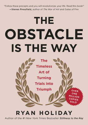 #ad The Obstacle Is the Way: The Timeless Art of Turning Trials into Triumph GOOD $10.98