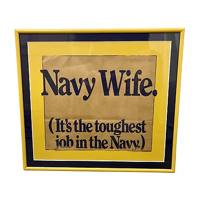 #ad Vintage 1970s “Navy Wife…toughest job in the Navy.” Framed Military Grocery Bag $25.00