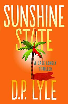 #ad SUNSHINE STATE THE JAKE LONGLY SERIES By D P Lyle Hardcover **BRAND NEW** $21.95