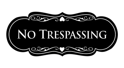 #ad Designer No trespassing Sign $8.54