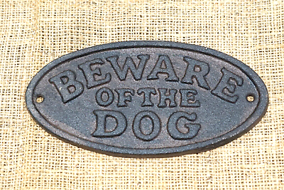 #ad BEWARE OF THE DOG SIGN RUSTIC WALL DECOR FENCE KENNEL GATE CAST IRON PEN YARD $8.99