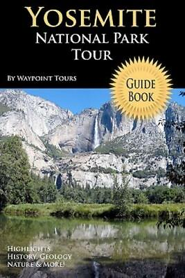 #ad Yosemite National Park Tour Guide Book: Your Personal Tour Guide For Yosemi... $9.27
