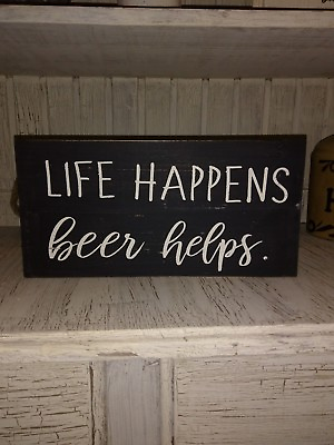#ad Life happens beer helps sign rustic home decor farmhouse primitive humor bar $12.99