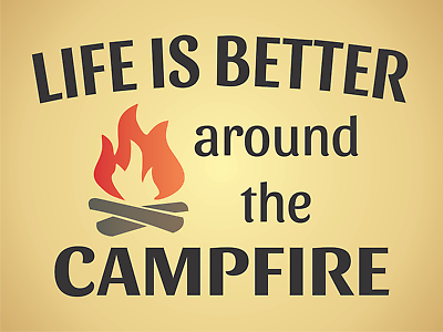Joanie Stencil Life Better Around Campfire Mountain RV Camping Rustic DIY Signs $12.95