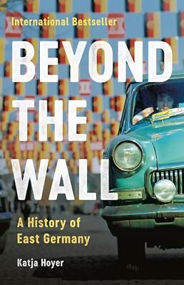 #ad Beyond the Wall: A History of East Germany $17.69