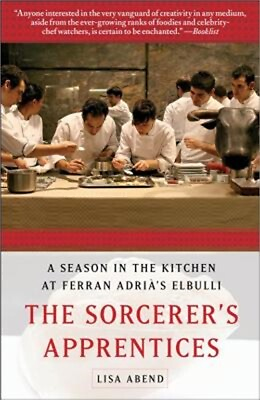 #ad #ad The Sorcerer#x27;s Apprentices: A Season in the Kitchen at Ferran Adria#x27;s elBulli P $19.78