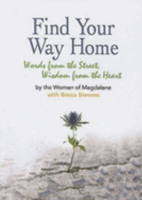 #ad Find Your Way Home : Words from the Street Wisdom from the Heart $5.76