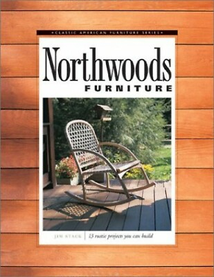 #ad Northwoods Furniture: 13 Rustic Projects You Can Buil... by Stack Jim Paperback $7.78