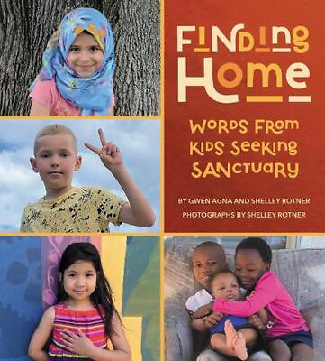 #ad Finding Home: Words from Kids Seeking Sanctuary by Gwen Agna English Hardcover $20.97
