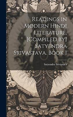 #ad Readings in modern Hindi literature compiled by Satyendra Srivastava. Book 1 $45.82
