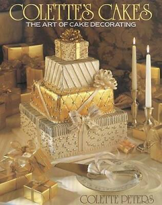 #ad #ad Colette#x27;s Cakes: The Art of Cake Decorating Hardcover GOOD $4.09