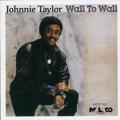 #ad Johnnie Taylor Wall to Wall New CD $16.39